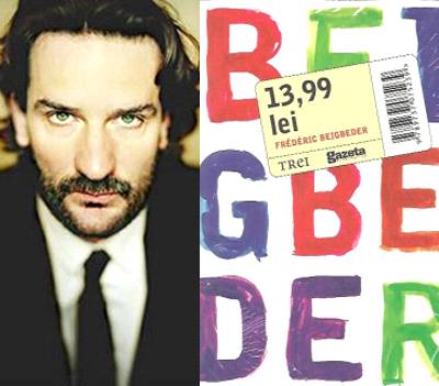Frederic Beigbeder şi coperta cărţii sale, apărută la Editura Trei